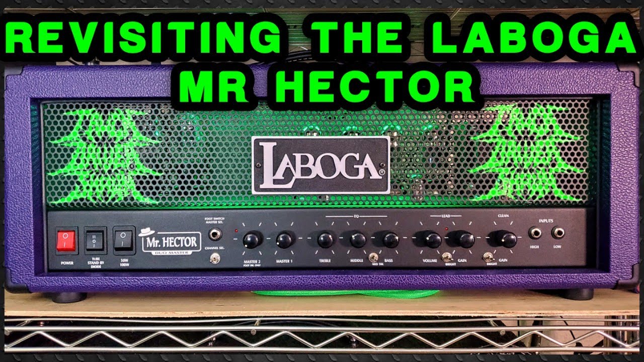 Revisiting The Laboga Amps Mr. Hector
