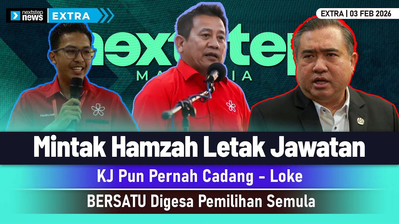 GEMPAR! Mintak Hamzah Letak Jawatan | KJ Pun Pernah Cadang - Loke | BERSATU Digesa Pemilihan Semula