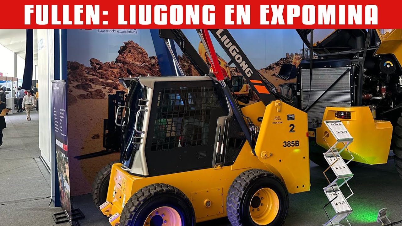 Fullen Perú, presentó línea LiuGong en Expomina