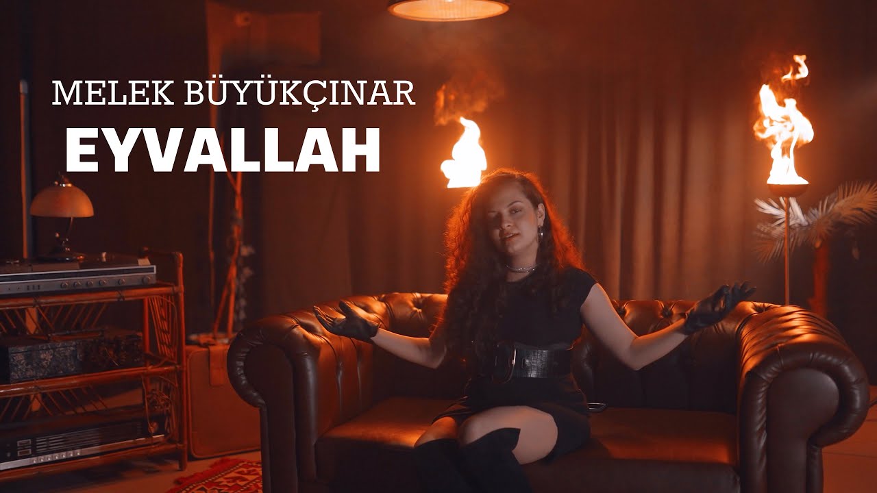 Melek Büyükçınar - Eyvallah (Official Video) 