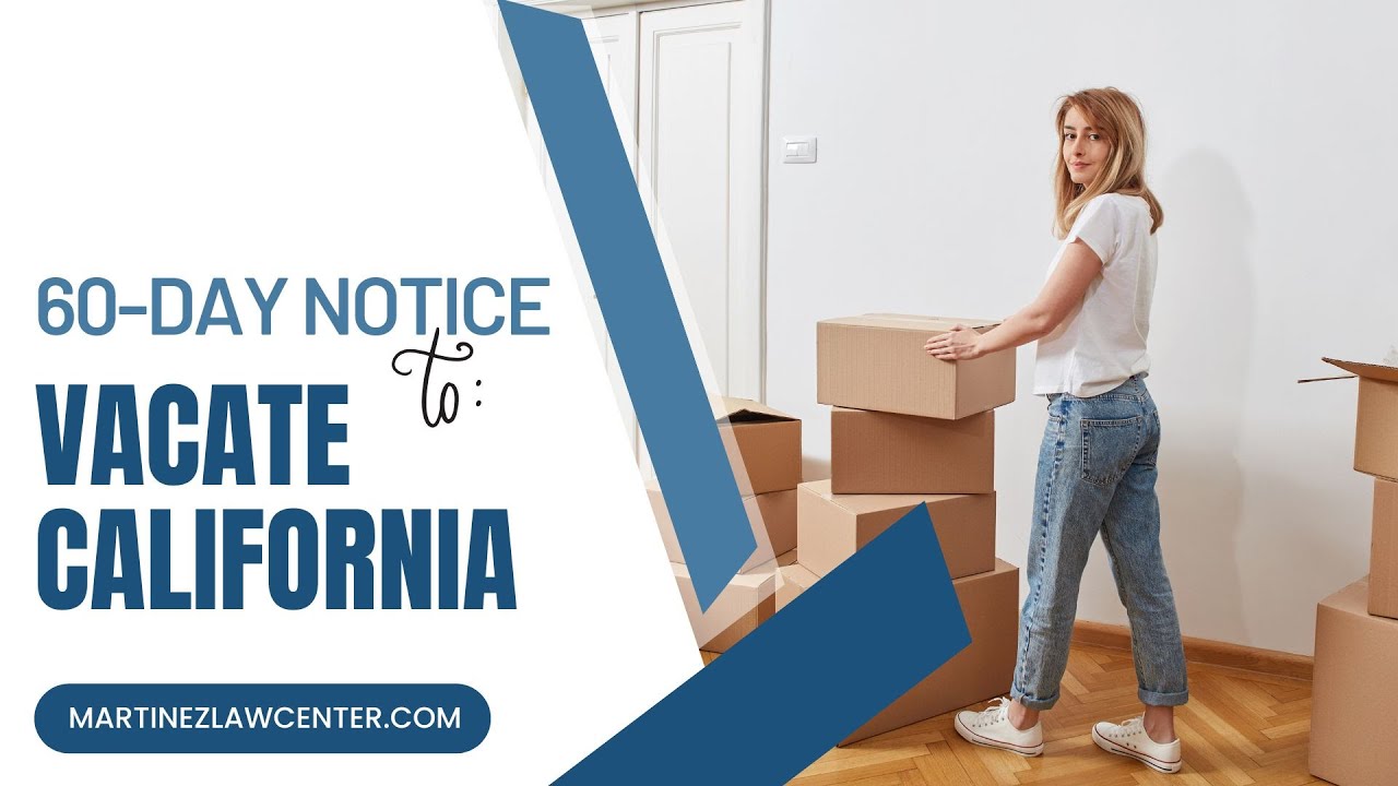 TENANTS' RIGHTS MASTERCLASS: California's 60-Day Notice Requirements Your Landlord Won't Tell You