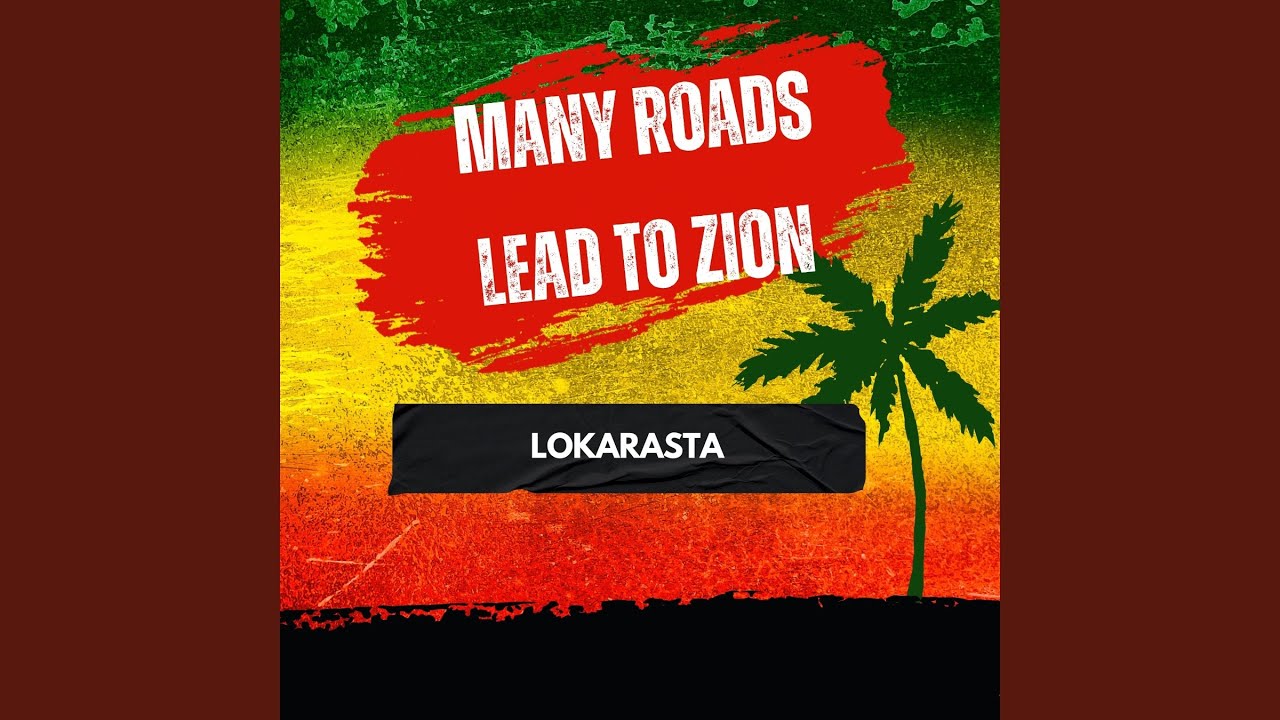 Many Roads Lead to Zion