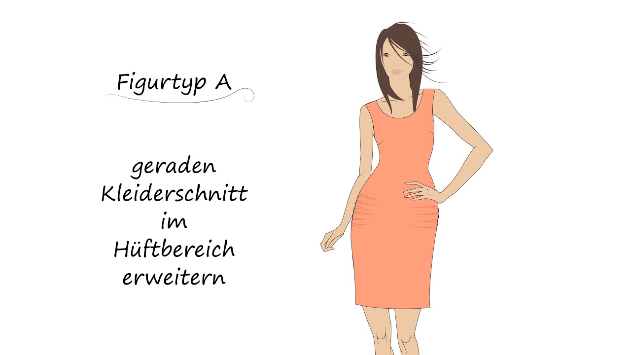 Figurtyp A: Hüfterweiterung am geraden Kleid