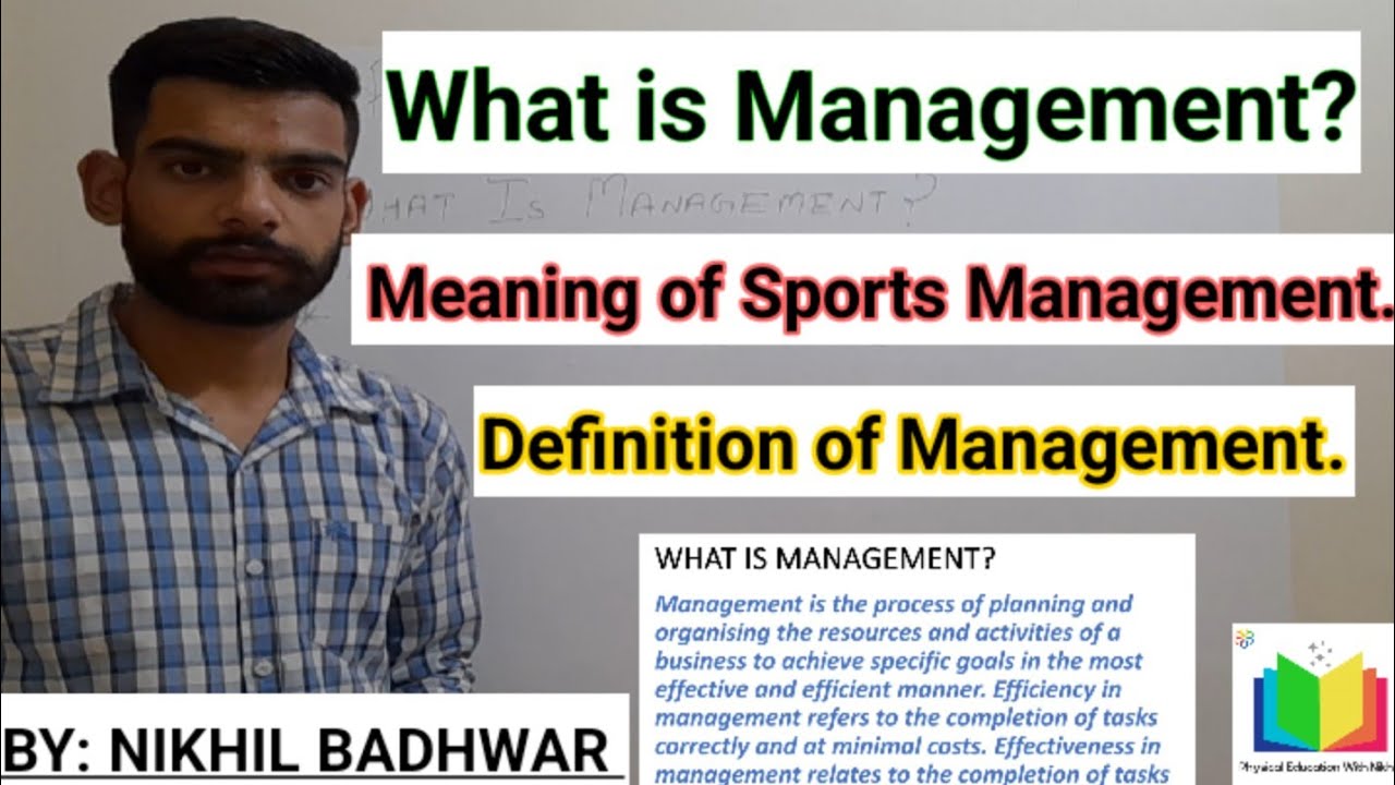 What is Management? Definition of Management. Meaning of Sports Management.