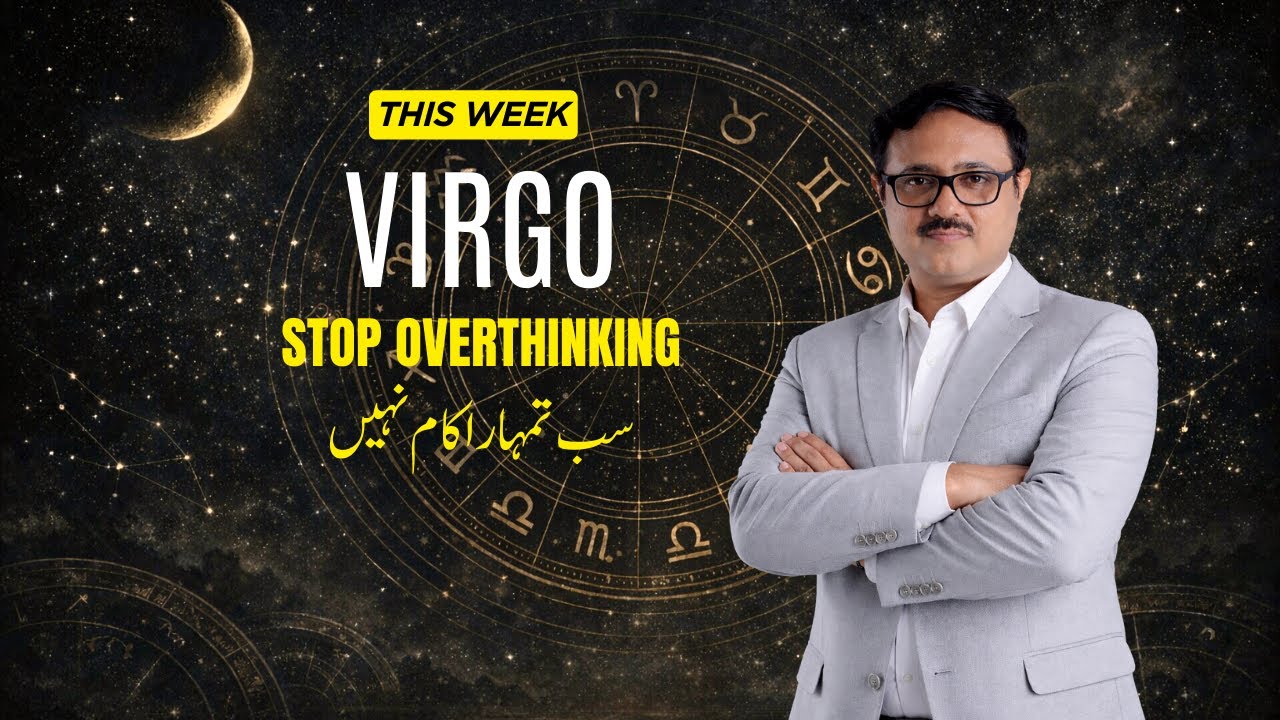 Virgo Weekly Prediction | Mental Overload or Balance? This Week Demands Clarity | AstroScience Urdu