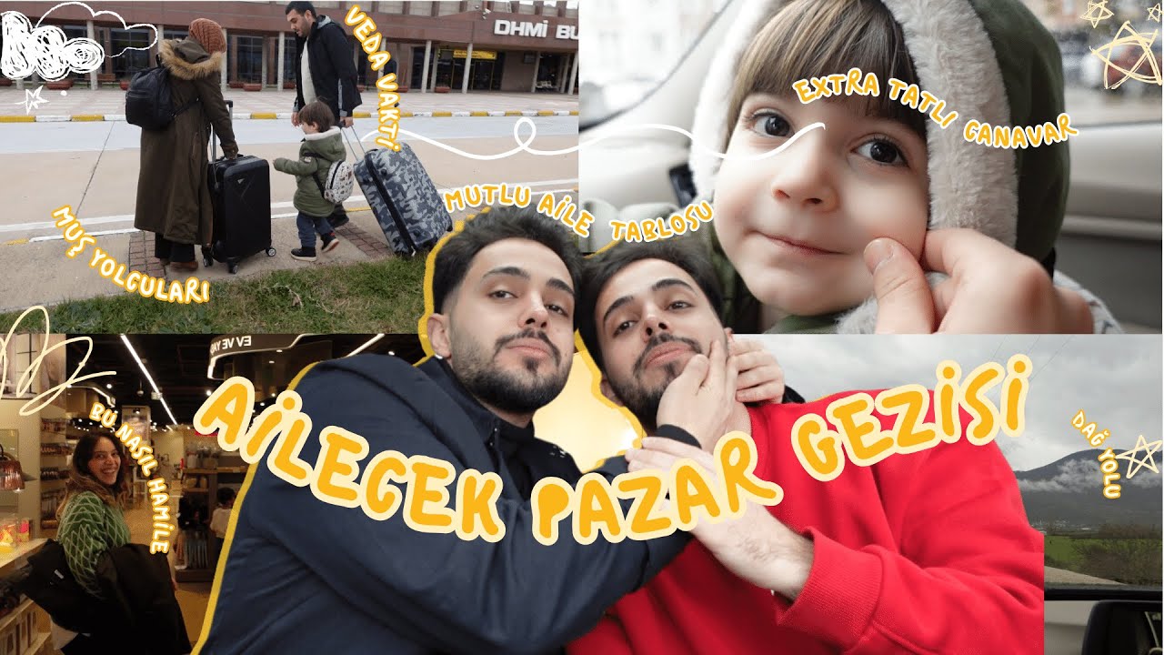 AİLECEK PAZAR TURLAMALARI 👨‍👩‍👦‍👦🧭 | çeyiz hazırlıkları , muş yolcuları ✈️