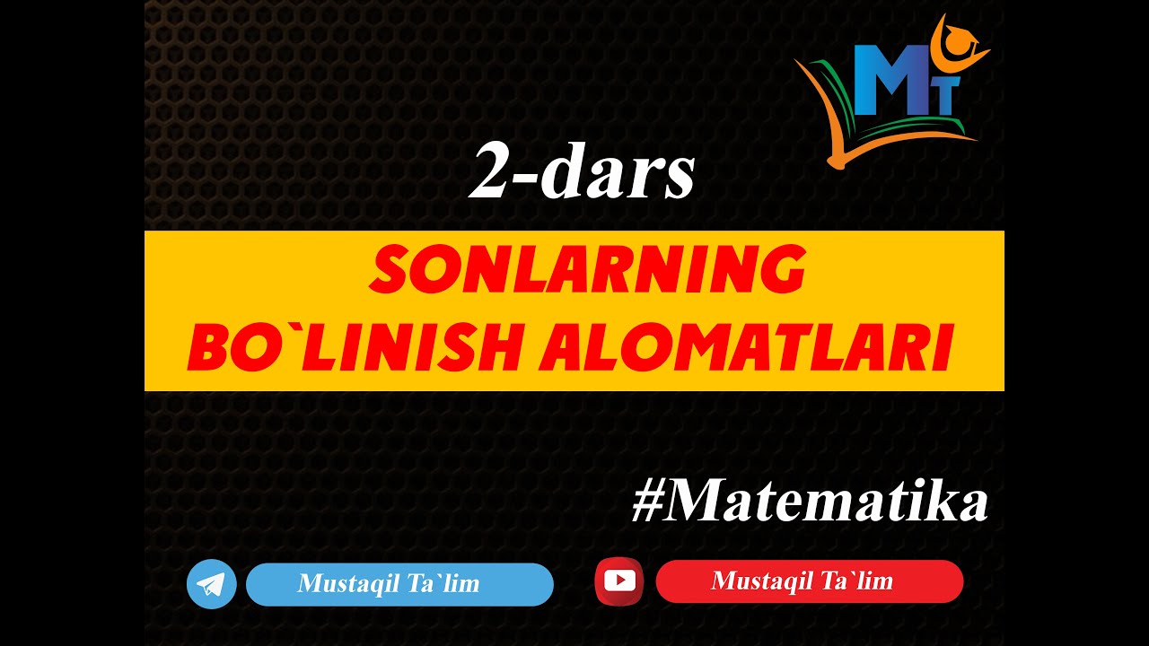 2 -dars Bo'linish alomatlari #Mustaqil_talim #Bolinish_alomatlari #Sonlarning_bolinish_alomatlari