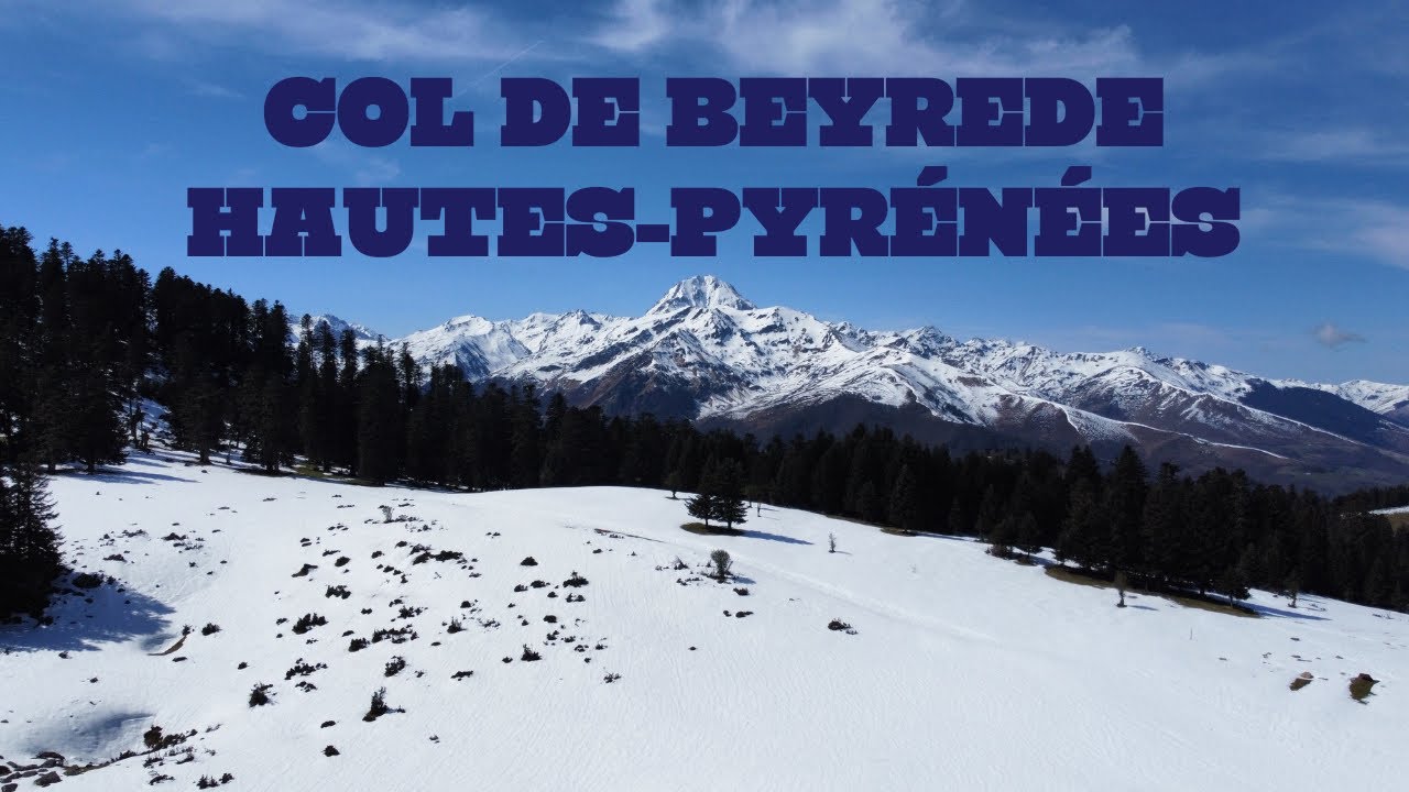 COL DE BEYREDE HAUTES-PYRÉNÉES