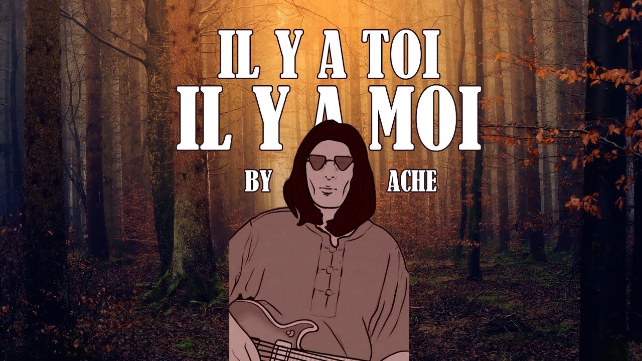 Il y a toi, il y a moi (Chanson originale)