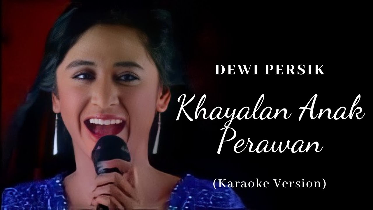 Dewi Persik - Khayalan Anak Perawan (Karaoke)|Rieka