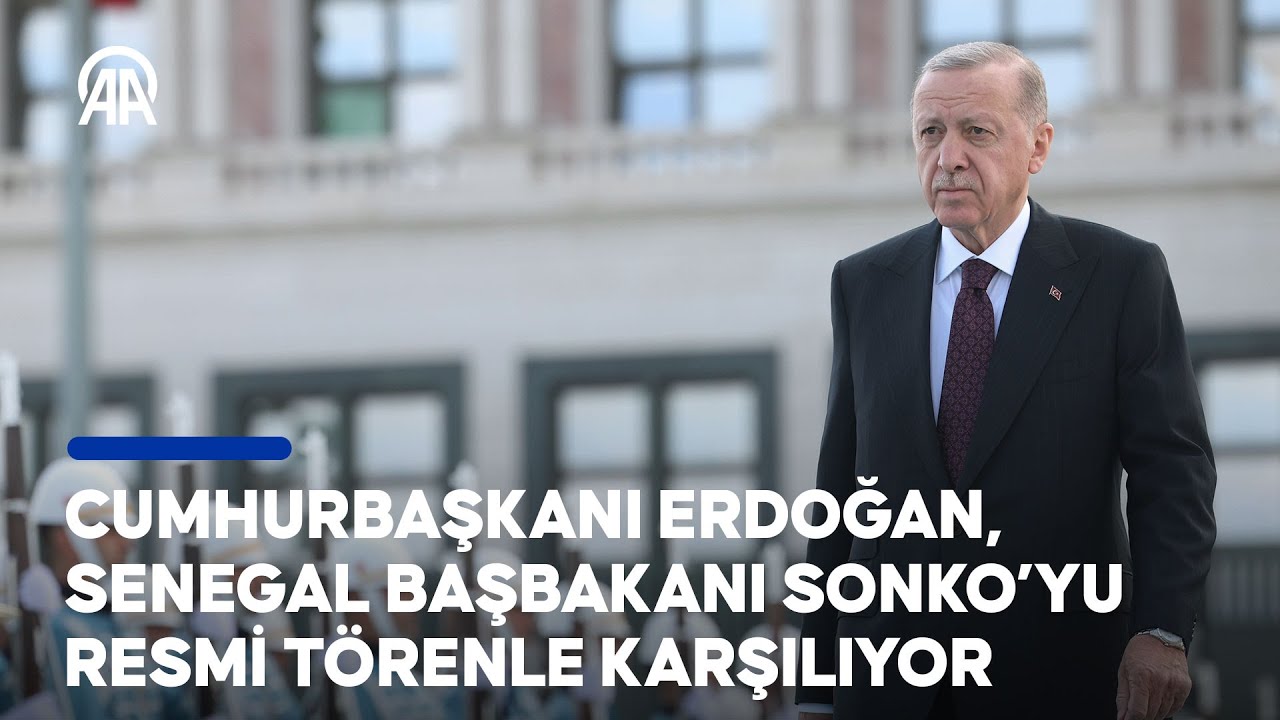 Cumhurbaşkanı Erdoğan, Senegal Başbakanı Ousmane Sonko’yu resmi törenle karşılıyor