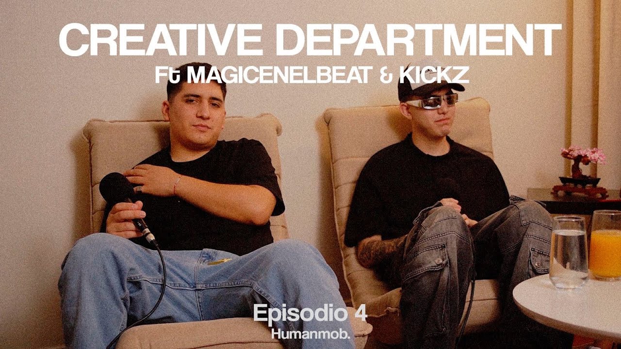CREATIVE DEPARTMENT. Ep 4 Ft MAGICENELBEAT & KICKZ
