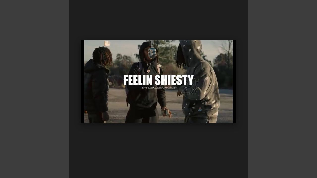 Feelin Shiesty