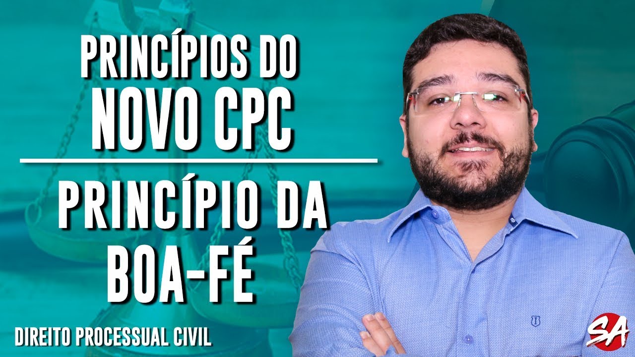 PRINCÍPIO DA BOA-FÉ | PRINCÍPIOS DO NOVO CPC | AULA 4