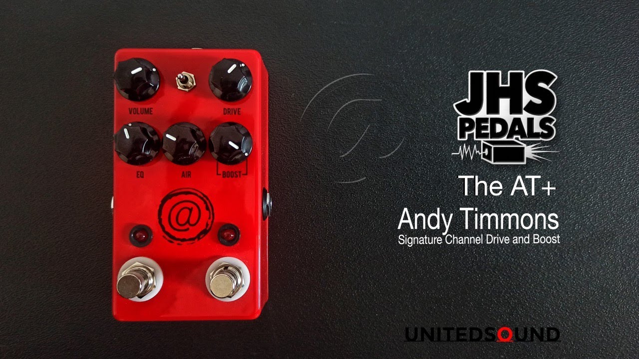 JHS AT+ Andy Timmons Signature Drive and Boost