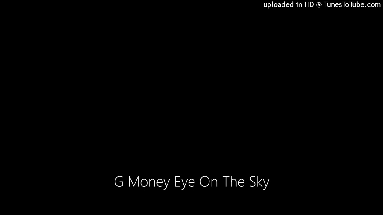 G Money Eye On The Sky