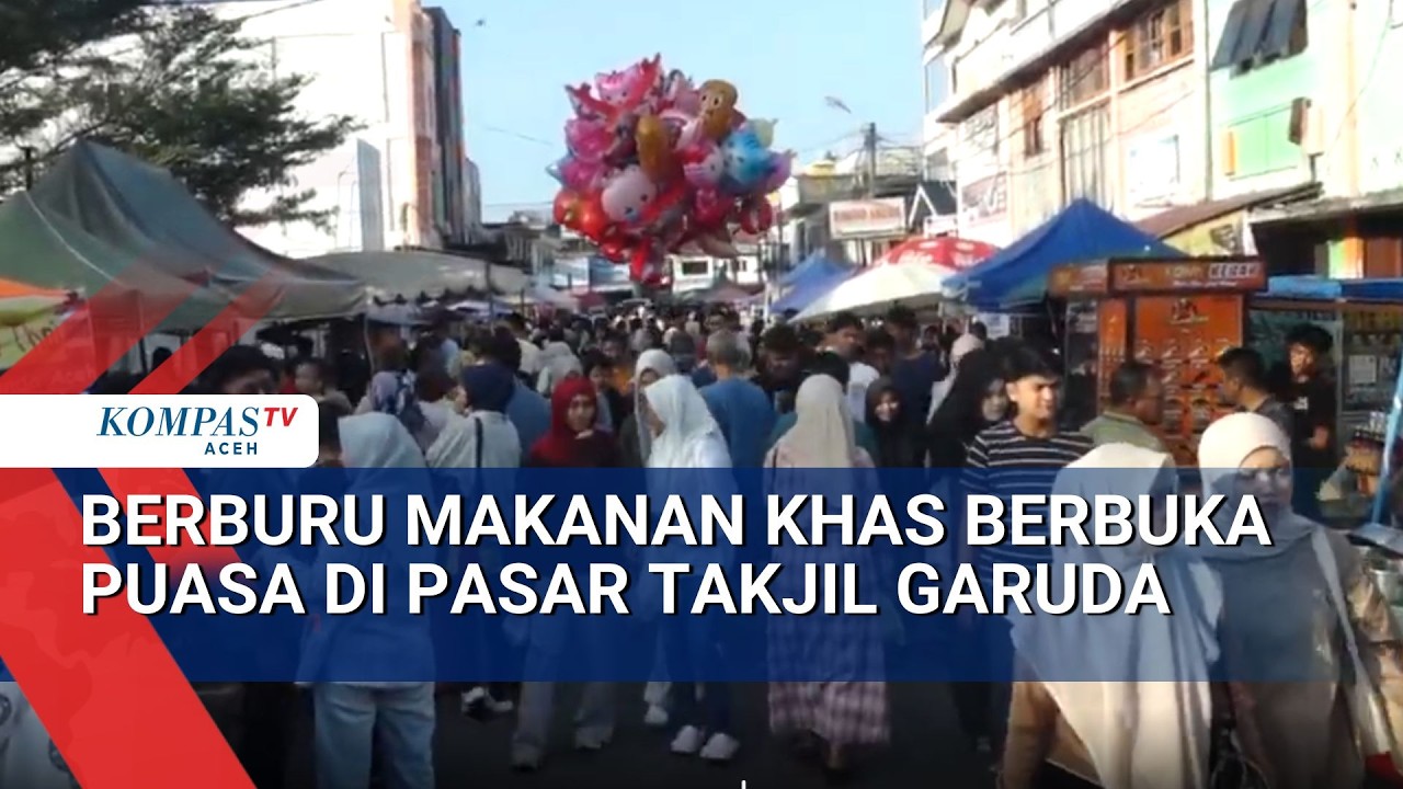 Berburu Makanan Khas Berbuka Puasa di Pasar Takjil Garuda