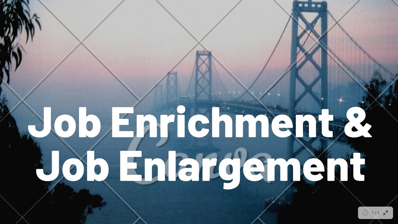 Job Enrichment & Job Enlargement