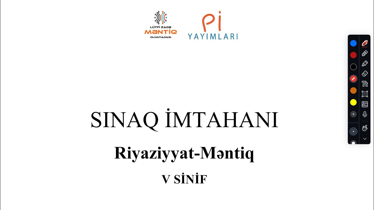 “Pi Yayımları” - Lütfizadə Riyaziyyat məntiq olimpiadası.  SINAQ.
