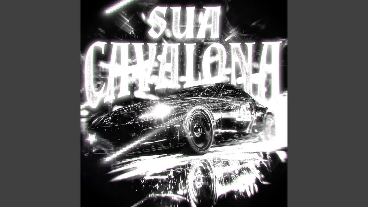 SUA CAVALONA (Ultra Slowed)