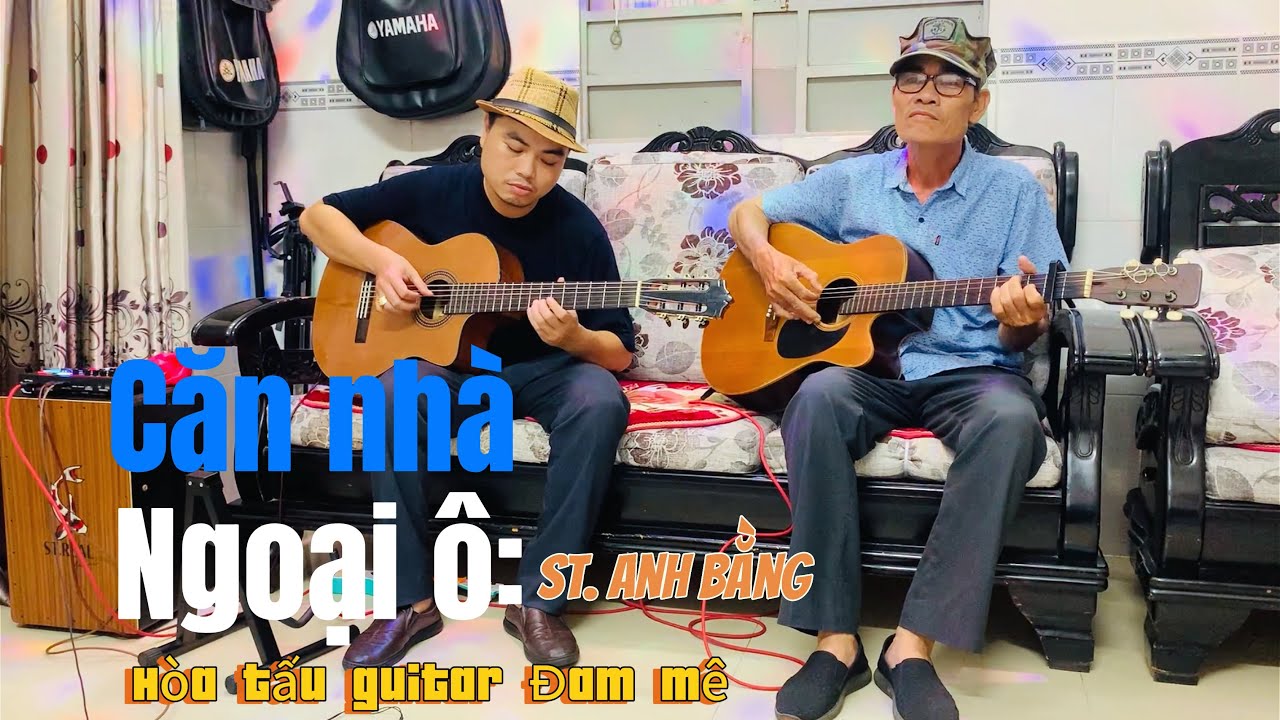 🎸Hòa tấu guitar🎼Căn nhà ngoại ô. St. Anh Bằng #haiphamguitar