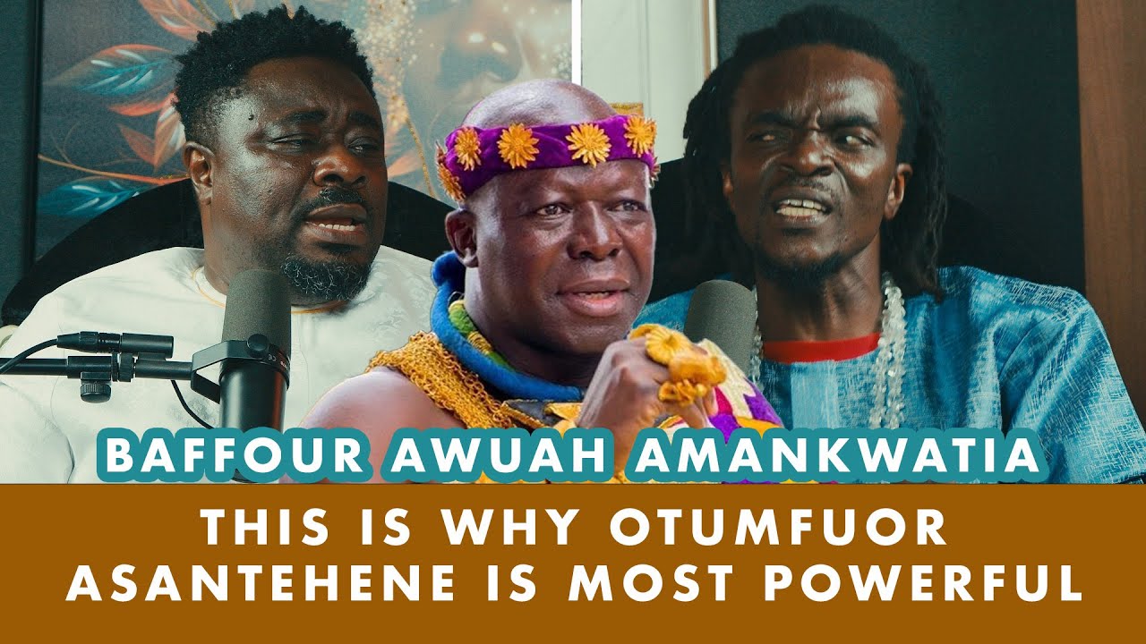 BAFFOUR AWUAH _ THIS IS WHY OTUMFUO  ASANTEHENE IS MOST POWERFUL
