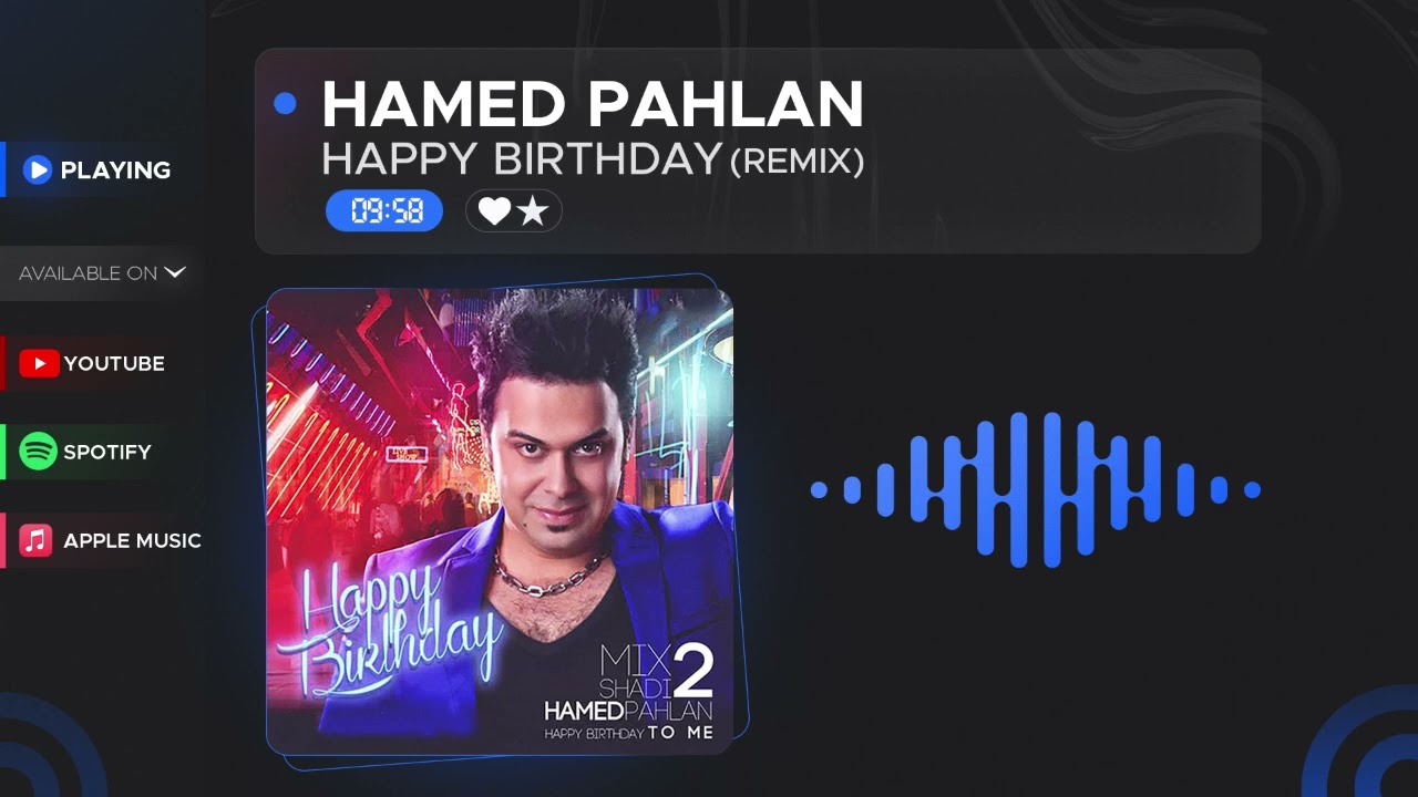 Hamed Pahlan - Happy Birthday I Remix  ( حامد پهلان - تولدت مبارک)