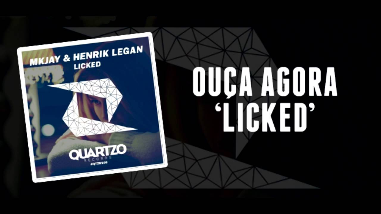 MKJAY & Henrik Legan - Licked ( OUT NOW! )