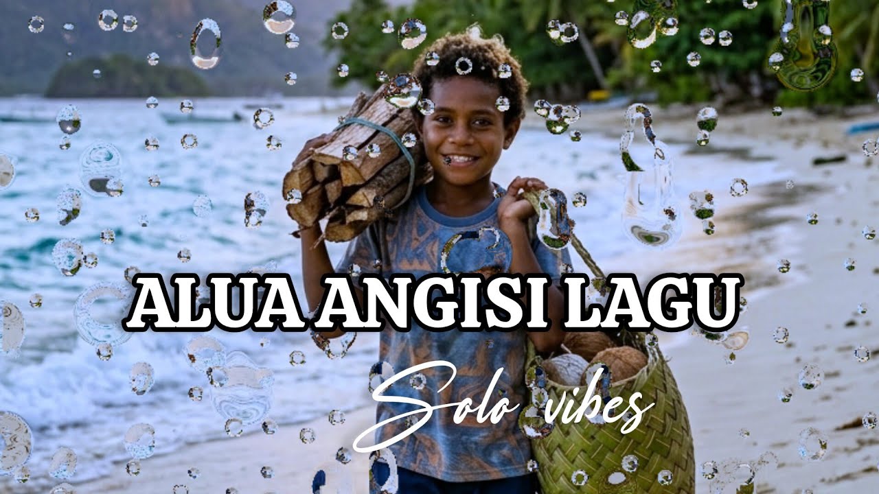 Alua angisi Lagu [2026] solo vibes