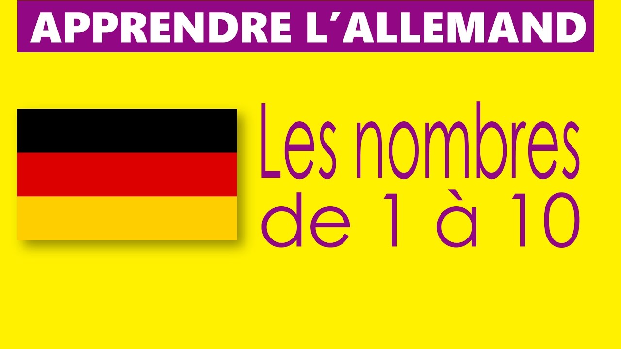 Apprendre l'allemand - Les nombres de 1 &agrave; 10