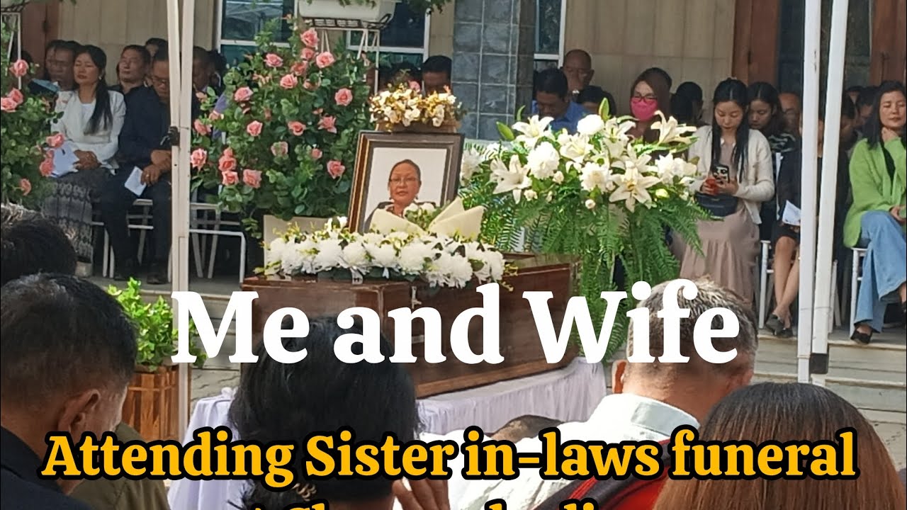 Attending Lt. Bendangla Jamir Sister in-laws funeral/Atsuyulak programme at Chumoukedima.