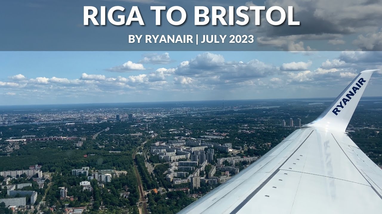 Flying From Riga (Latvia) To Bristol (UK)