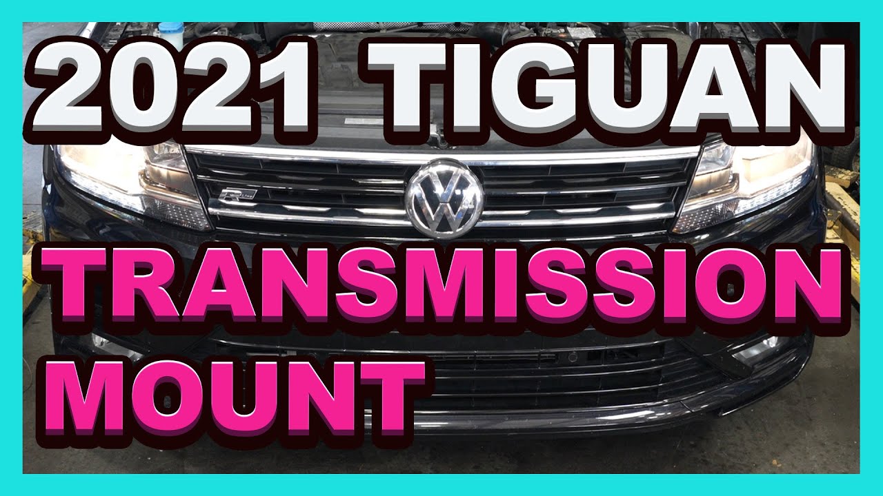 2021 Tiguan Transmission Mount
