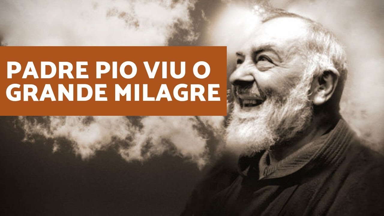 PADRE PIO VIU O GRANDE MILAGRE - Tudo sobre esta Profecia do Final dos Tempos