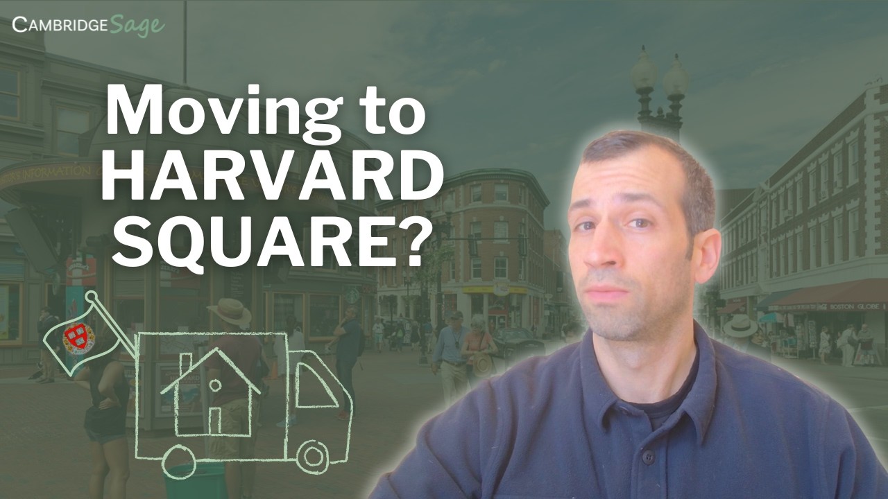 Moving to Harvard Square?