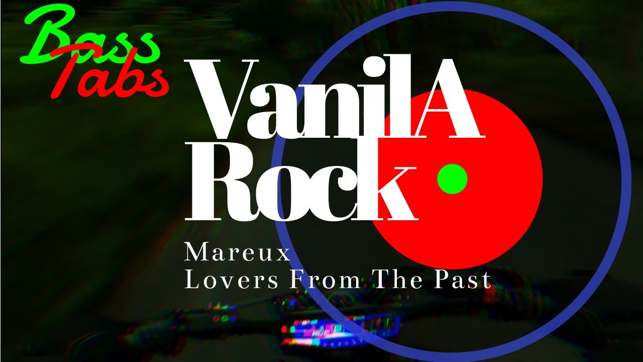 Mareux - Lovers From The Past Bass Tabs