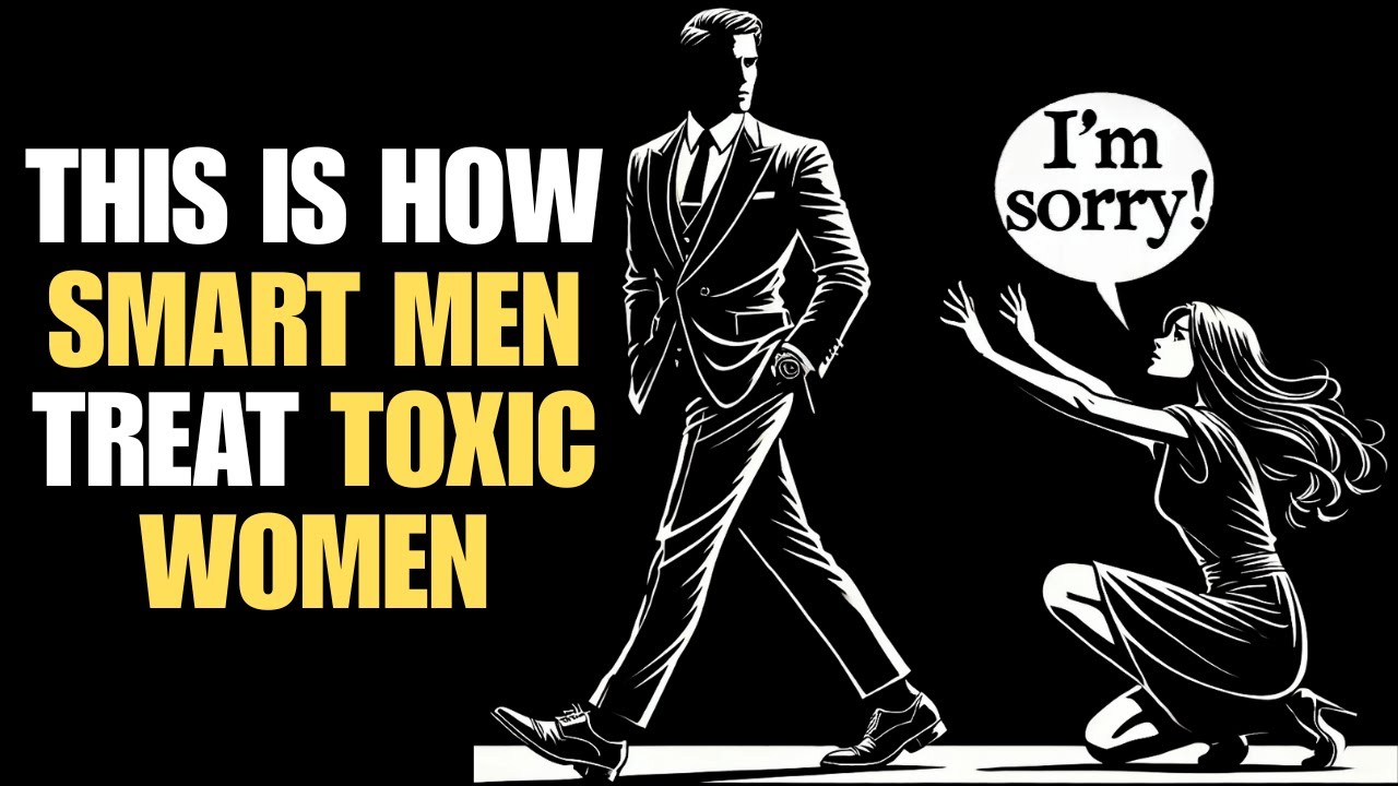 5 Smartest Ways To Deal With Toxic Women | Stoicism