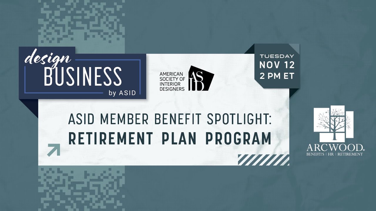 ASID Member Benefit Spotlight: Retirement Plan Program