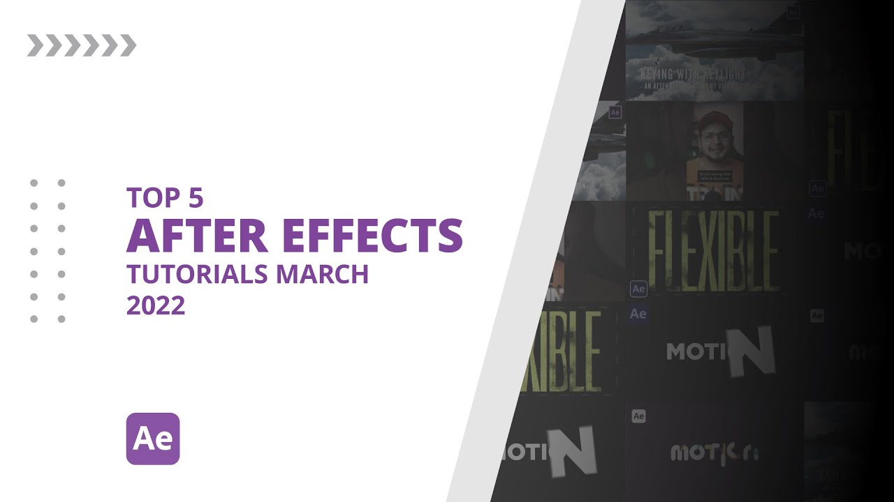 Top 5 AFTER EFFECTS Tutorials MARCH 2022