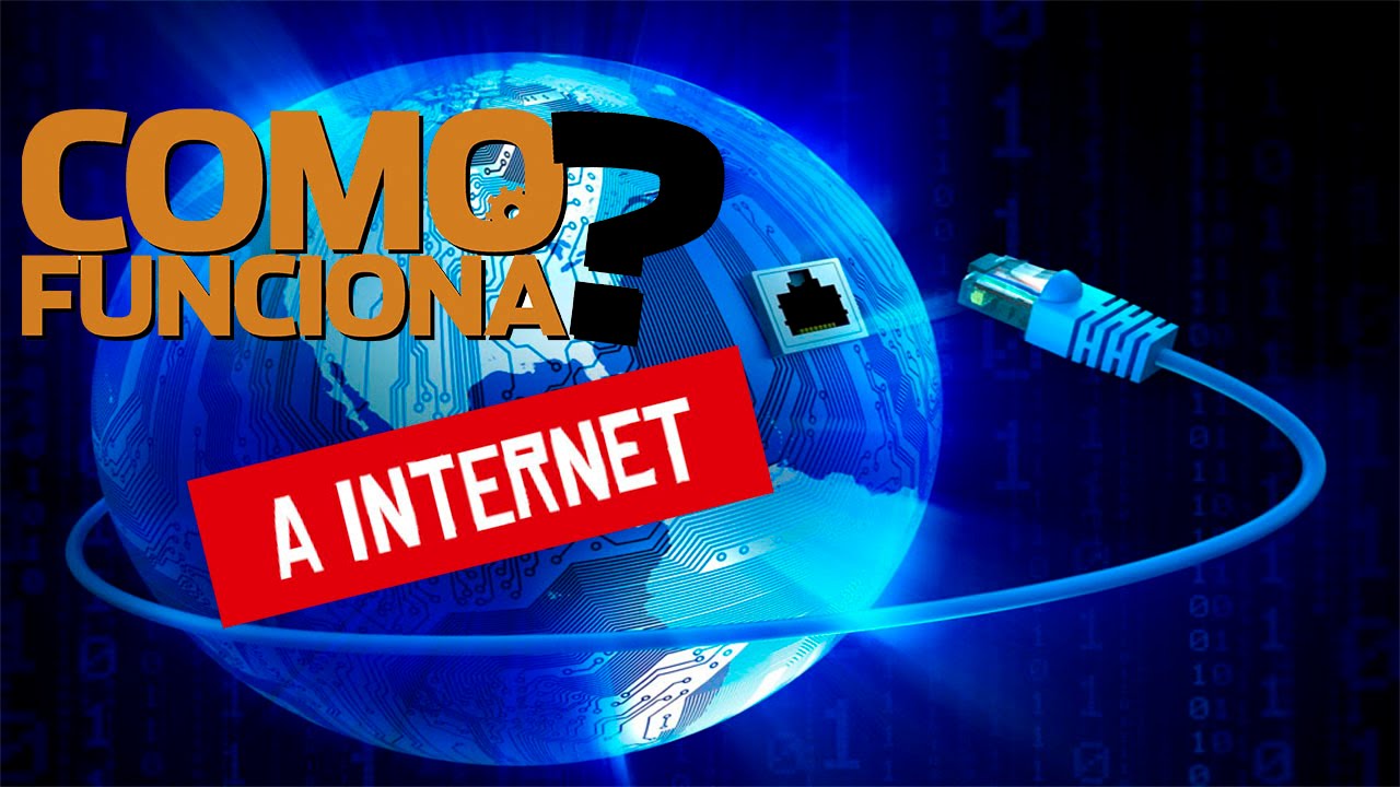 Como Funciona a Internet?