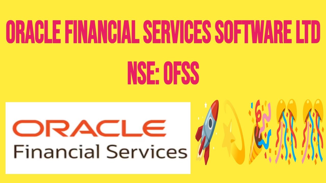 🎊💫😍🎁🎁Oracle Financial Services Software Ltd🎊💫🚀😍😍NSE: OFSS🎊💫🚀🎁🥳🥳