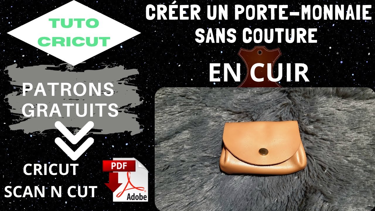 [CRICUT] CRÉER UN PORTE MONNAIE SANS COUTURE EN CUIR - FACILE- PATRONS GRATUIT SVG-PDF-SCAN N CUT