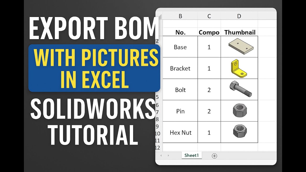&ldquo;How to Export BOM with Pictures in Excel  SOLIDWORKS Tutorial&rdquo;