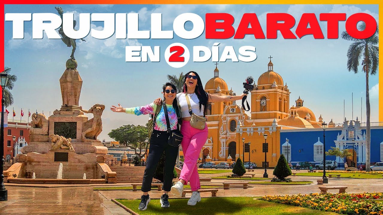 Gu&iacute;a de Trujillo en 2 d&iacute;as | VACACIONES BARATAS