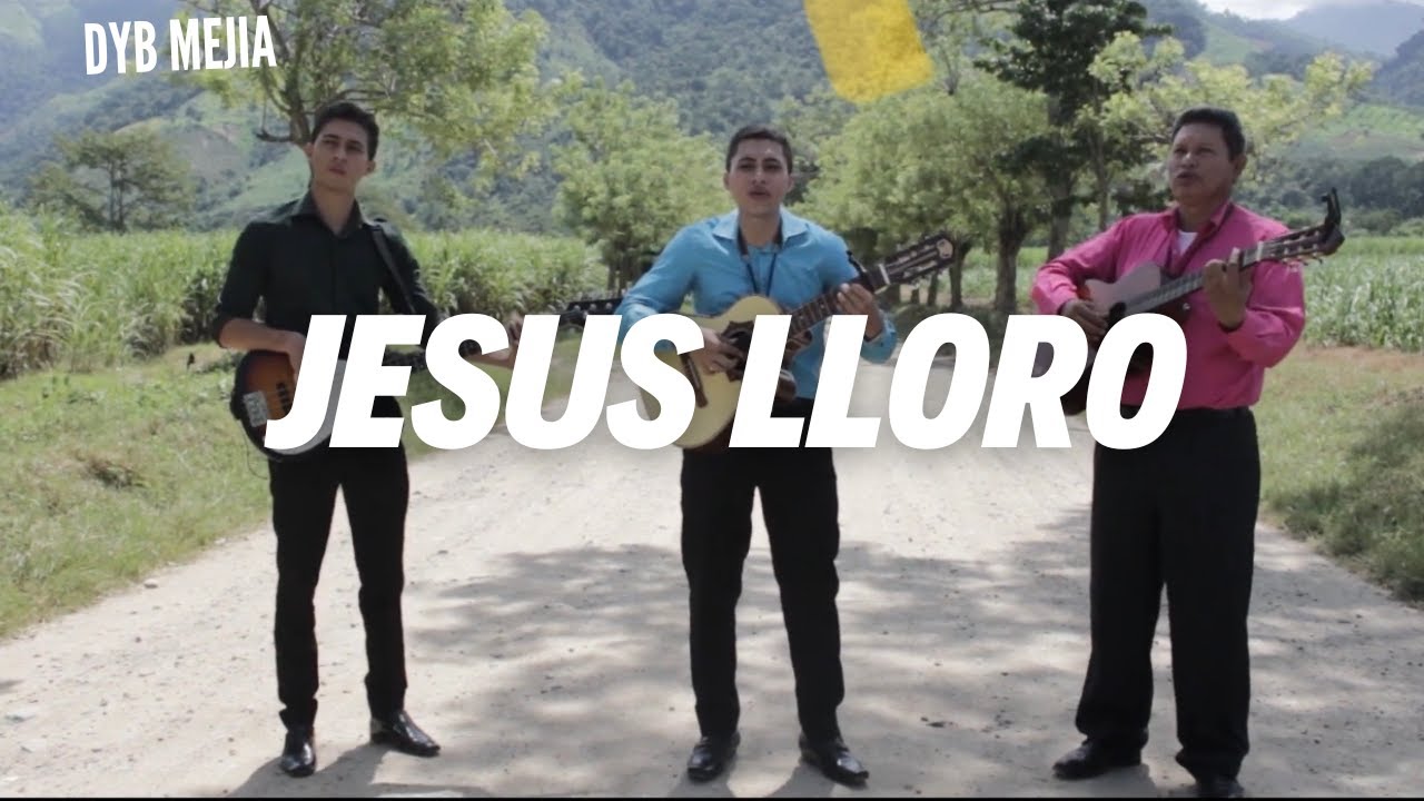 II Jesus lloro II DYB MEJIA OFICIAL