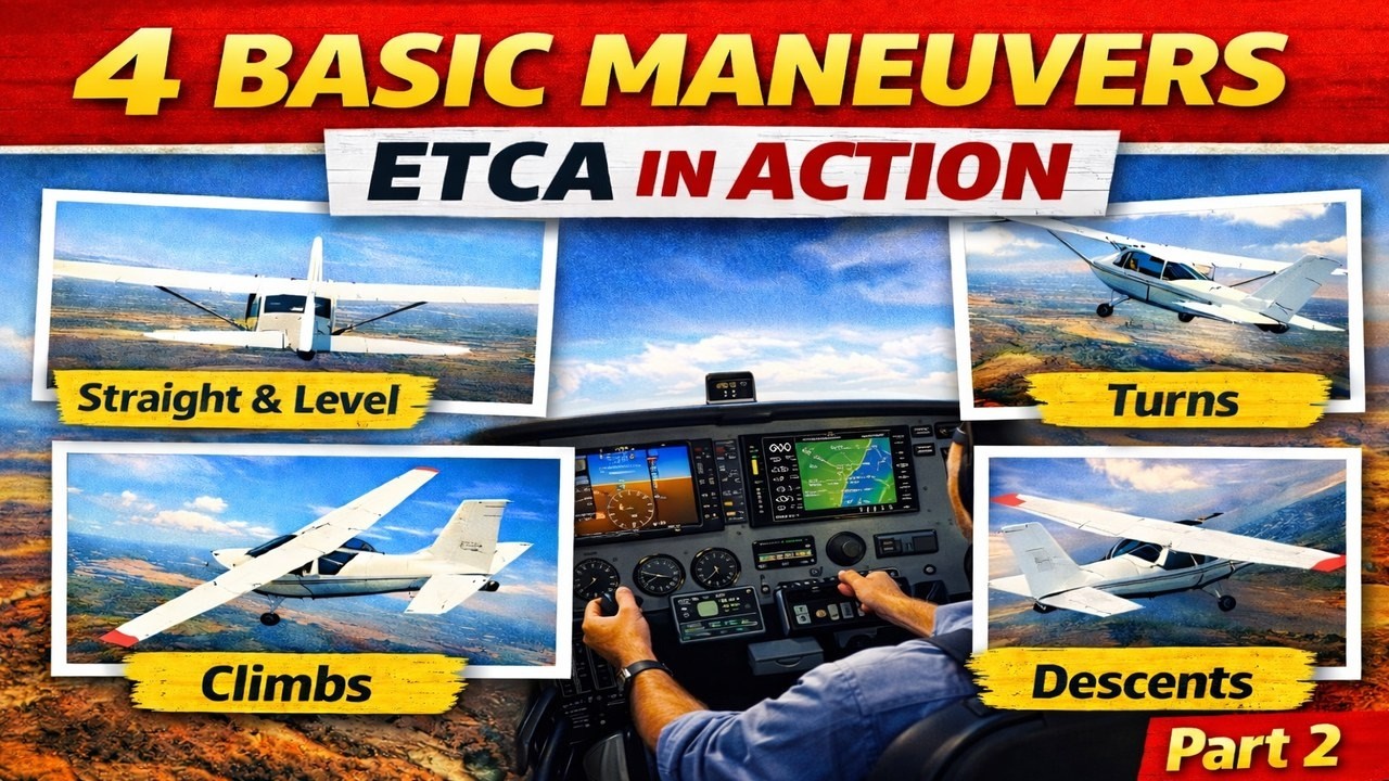 2-2. Apply ETCA to the 4 Basic Maneuvers (Part 2)
