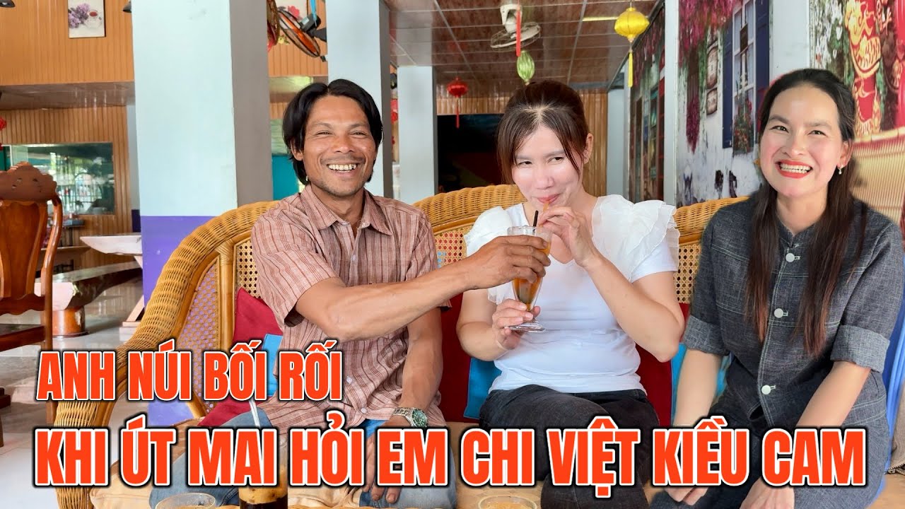 Quá bất ngờ nữ đại gia giồng riềng tìm đến nhà anh núi kiếm em chi việt kiều Campuchia TÀI TV