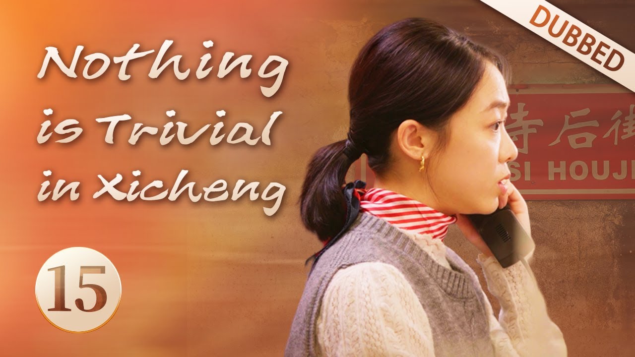 [Eng Dub]Nothing is Trivial in Xicheng EP15 Colleagues give advice for Fan's confession plan