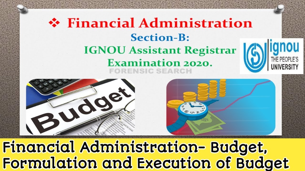 IGNOU Assistant Registrar Examination 2020 | Section- B: Financial Administration-Budget Formulation