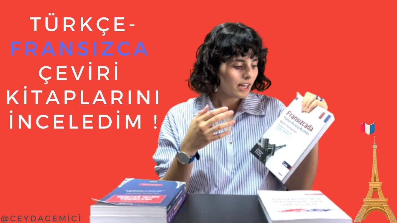 TURKÇE - FRANSIZCA ÇEVİRİ KİTAPLARINI İNCELEDİM ! HANGİSİNİ ALMANIZ GEREK ANLATIYORUM.